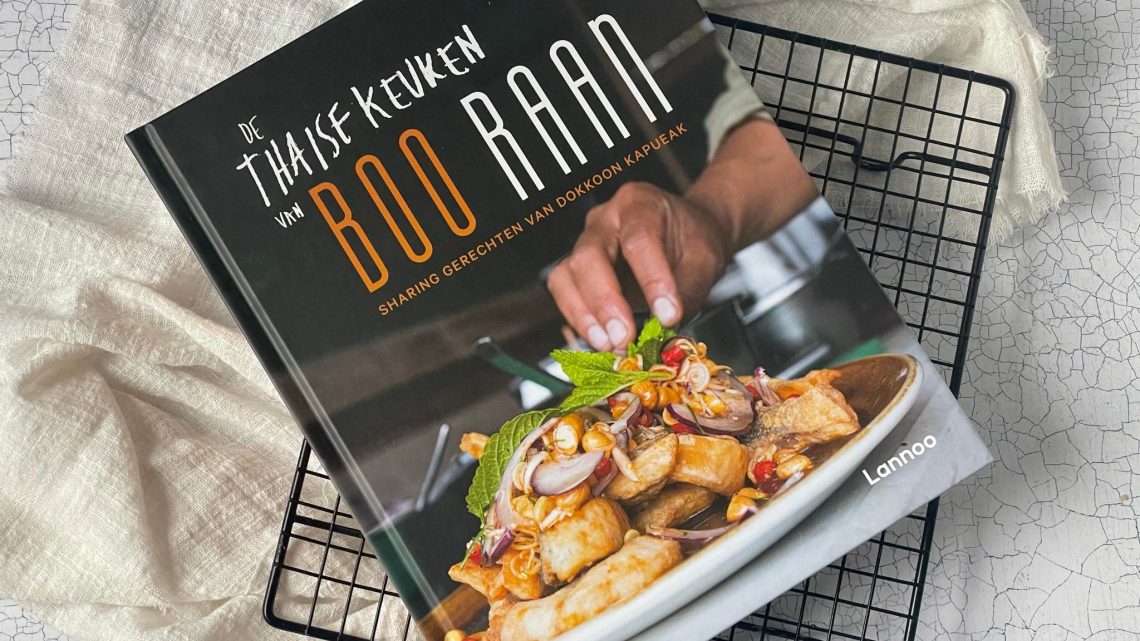 Kookboek | De Thaise keuken van Boo Raan